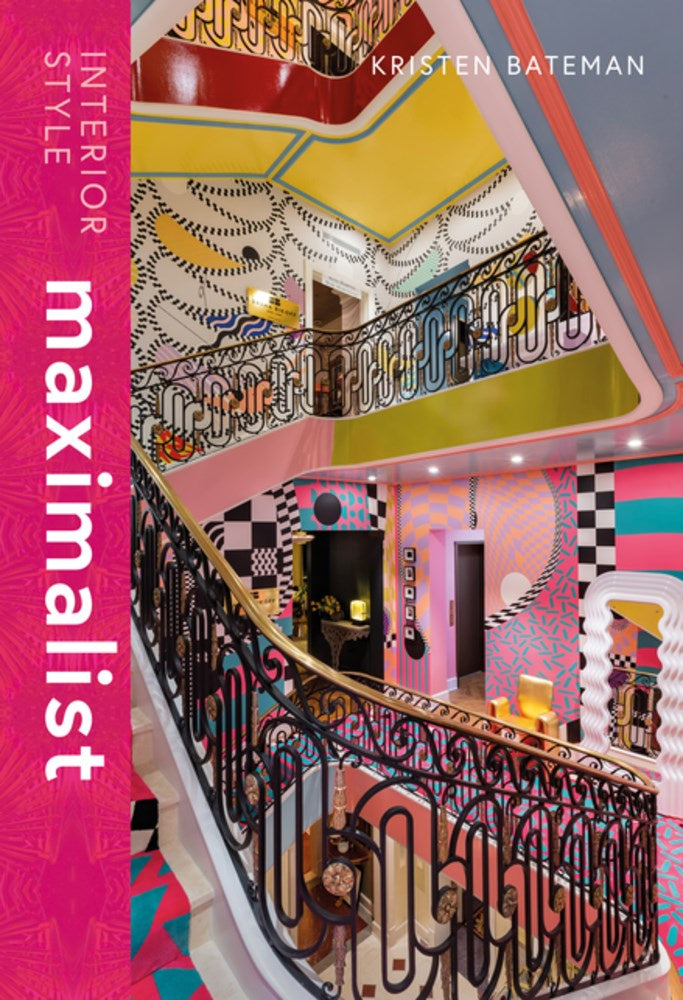 Interior Style: Maximalist