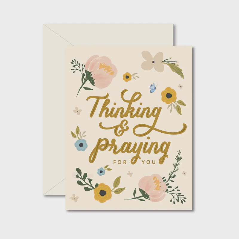 Thinking and Praying For You Sympathy Greeting Card
