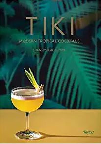 Tiki: Modern Tropical Cocktails