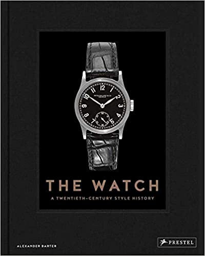 The Watch: A Twentieth Century Style History