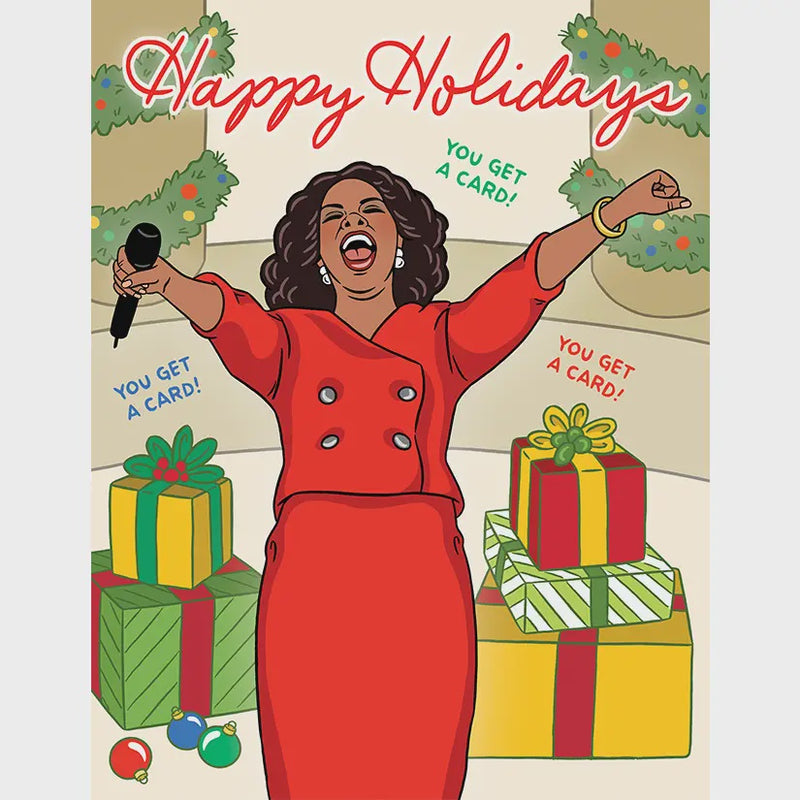 Oprah You Get A Card Christmas Card